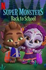 Watch Super Monsters Back to School Soap2day
