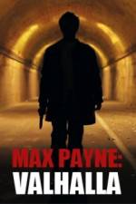 Watch Max Payne Valhalla Soap2day