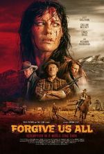 Watch Forgive Us All Soap2day