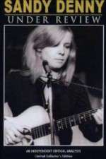 Watch Sandy Denny: Under Review Soap2day
