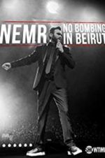 Watch NEMR: No Bombing in Beirut Soap2day