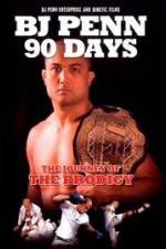 Watch BJ Penn 90 Days - The Journey of the Prodigy Soap2day