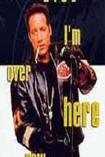 Watch Andrew Dice Clay I'm Over Here Now Soap2day