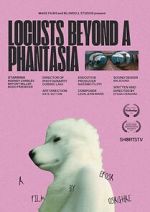 Watch Locusts Beyond A Phantasia (Short 2024) Soap2day