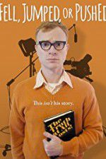 Watch Fell Jumped or Pushed Soap2day