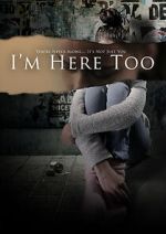 Watch I\'m Here Too (Short 2017) Soap2day