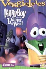 Watch Larry-Boy and the Rumor Weed Soap2day