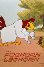 Watch The Foghorn Leghorn (Short 1948) Soap2day