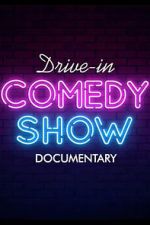 Watch Drive-In Comedy Show: Documentary Soap2day