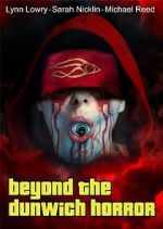 Watch Beyond the Dunwich Horror Soap2day