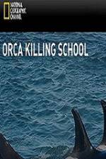 Watch National Geographic Wild Orca Killing School Soap2day