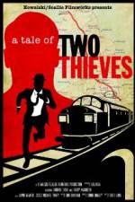 Watch A Tale of Two Thieves Soap2day