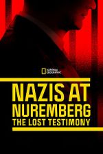 Watch Nazis at Nuremberg: The Lost Testimony Soap2day