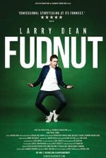 Watch Larry Dean: Fudnut Soap2day