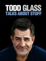 Watch Todd Glass: Talks About Stuff Soap2day