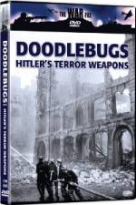 Watch The War File: Doodlebugs - Hitler's Terror Weapons Soap2day