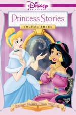 Watch Disney Princess Stories Volume Three Beauty Shines from Within Soap2day