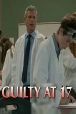 Watch Guilty at 17 Soap2day