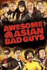 Watch Awesome Asian Bad Guys Soap2day
