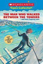 Watch The Man Who Walked Between the Towers Soap2day