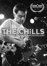 Watch The Chills: The Triumph and Tragedy of Martin Phillipps Soap2day