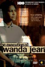 Watch The Execution of Wanda Jean Soap2day