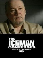 Watch The Iceman Confesses: Secrets of a Mafia Hitman Soap2day