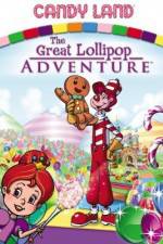 Watch Candyland Great Lollipop Adventure Soap2day