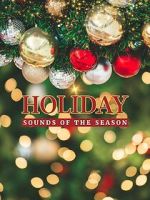 Watch Holiday: Sounds of the Season Soap2day