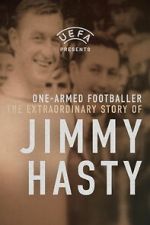 Watch One-Armed Wonder: The Extraordinary Story of Jimmy Hasty Soap2day