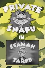 Watch Private Snafu Presents Seaman Tarfu in the Navy (Short 1946) Soap2day