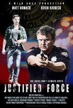 Watch Justified Force Soap2day