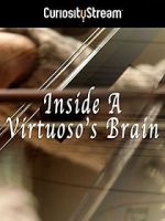 Watch Inside a Virtuoso\'s Brain Soap2day