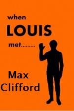 Watch When Louis Met Max Clifford Soap2day