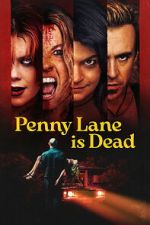 Watch Penny Lane Is Dead Soap2day