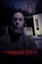 Watch I\'m Haunted 4 Soap2day