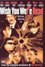 Watch Wish You Were Dead Soap2day