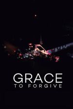 Watch Grace to Forgive Soap2day