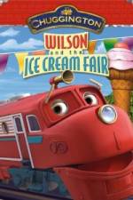 Watch Chuggington: Wilson and the Ice Cream Fair Soap2day