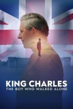 Watch King Charles: The Boy Who Walked Alone Soap2day