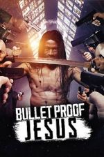 Watch Bulletproof Jesus Soap2day