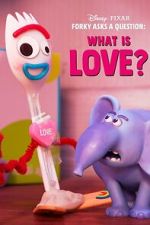 Watch Forky Asks a Question: What Is Love? Soap2day