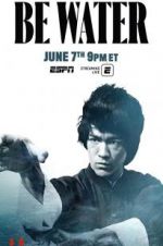 Watch Be Water Soap2day