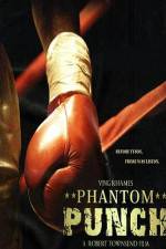 Watch Phantom Punch Soap2day