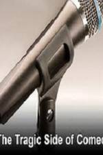 Watch The Tragic Side of Comedy Soap2day