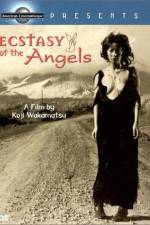 Watch Ecstasy of the Angels Soap2day