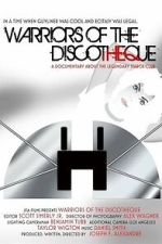 Watch Warriors of the Discotheque Soap2day