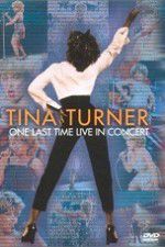 Watch Tina Turner: One Last Time Live in Concert Soap2day