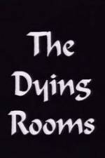 Watch The Dying Rooms Soap2day