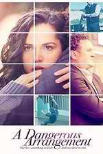 Watch Dangerous Arrangement Soap2day